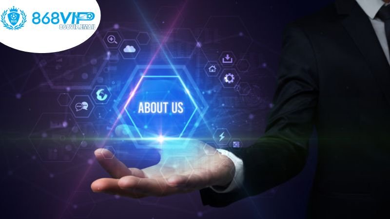 Về Chúng Tôi 1 thong-tin-so-luoc-khai-quat-ve-chung-toi-868vip